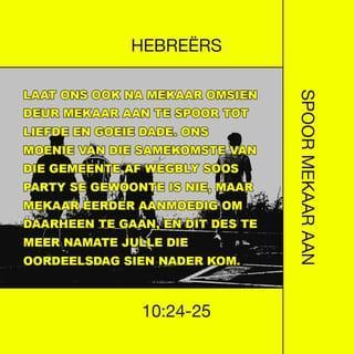 HEBREËRS 10:24 AFR83