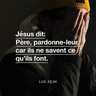 Luc 23:34-38 NFC Nouvelle Français courant