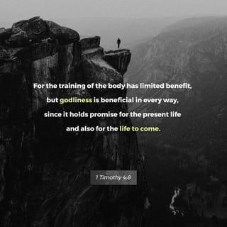 1 Timothy 4:8 NLT New Living Translation