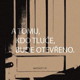 Matouš 7:8 B21 Bible 21
