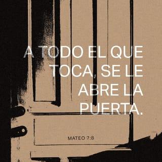 S. Mateo 7:8 RVR1960