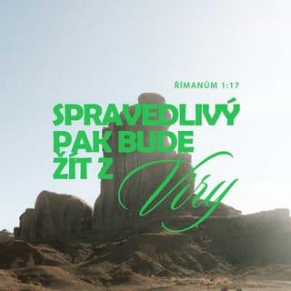 Romans 1:16-17 - For I am not ashamed of the gospel, because it is the power of God that brings salvation to everyone who believes: first to the Jew, then to the Gentile. For in the gospel the righteousness of God is revealed—a righteousness that is by faith from first to last, just as it is written: “The righteous will live by faith.”