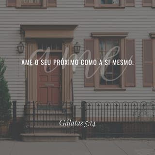 Gálatas 5:13-15 - Porque vós, irmãos, fostes chamados à liberdade; porém não useis da liberdade para dar ocasião à carne; sede, antes, servos uns dos outros, pelo amor. Porque toda a lei se cumpre em um só preceito, a saber:
Amarás o teu próximo como a ti mesmo.
Se vós, porém, vos mordeis e devorais uns aos outros, vede que não sejais mutuamente destruídos.
