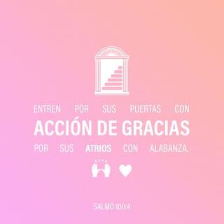 SALMOS 100:3-5 - Reconoced que Jehová es Dios;
Él nos hizo, y no nosotros a nosotros mismos;
Pueblo suyo somos, y ovejas de su prado.
Entrad por sus puertas con acción de gracias,
Por sus atrios con alabanza;
Alabadle, bendecid su nombre.
Porque Jehová es bueno; para siempre es su misericordia,
Y su verdad por todas las generaciones.