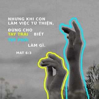 Mat 6:2-16 - Vì thế, khi con làm việc từ thiện, đừng thổi kèn trước mặt thiên hạ như phường đạo đức giả thường làm trong hội đường và ngoài phố để được người ta khen ngợi. Thật, Ta bảo các con, họ đã nhận đủ phần thưởng của mình rồi. Nhưng khi con làm việc từ thiện, đừng cho tay trái biết tay phải làm gì, để việc từ thiện của con được giữ kín; và Cha con là Đấng thấy trong nơi kín đáo ấy, sẽ thưởng cho con.”
“Khi các con cầu nguyện, đừng như bọn đạo đức giả, vì họ thích đứng cầu nguyện trong hội đường hay nơi quảng trường cho người ta thấy. Thật, Ta bảo các con, họ đã nhận đầy đủ phần thưởng của mình rồi. Riêng phần con, khi cầu nguyện, hãy vào phòng riêng đóng cửa lại, cầu nguyện với Cha con, là Đấng ở trong nơi kín đáo và Cha con, là Đấng thấy trong nơi kín đáo ấy, sẽ thưởng cho con. Khi cầu nguyện đừng lặp đi lặp lại như người ngoại, vì họ tưởng cầu nhiều lời sẽ được nhậm. Vậy, đừng bắt chước họ, vì Cha biết các con cần gì trước khi các con cầu xin.
Các con hãy cầu nguyện như thế này:
‘Lạy Cha chúng con ở trên trời,
Danh Cha được tôn thánh,
Nước Cha được đến,
Ý Cha được nên,
Ở đất như ở trời.
Xin cho chúng con hôm nay thức ăn đủ ngày.
Xin tha tội cho chúng con,
Như chính chúng con cũng tha kẻ mắc tội với chúng con.
Xin đừng để chúng con sa vào chước cám dỗ
Nhưng cứu chúng con khỏi Kẻ Ác.’
Nếu các con tha tội cho người ta, thì Cha các con ở trên trời cũng sẽ tha cho các con. Nếu các con không tha tội cho người ta, Cha các con cũng sẽ không tha tội các con.”
“Khi các con kiêng ăn, đừng để mặt mày bơ phờ như phường đạo đức giả, vì họ làm mặt buồn để người ta thấy họ kiêng ăn. Thật, Ta bảo các con, họ đã nhận đủ phần thưởng của mình rồi.