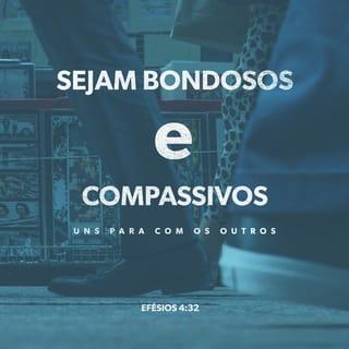 Efésios 4:31 - Livrem‑se de toda amargura, indignação, ira, gritaria e calúnia, bem como de toda maldade.