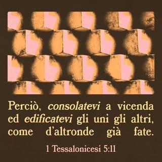 Prima lettera ai Tessalonicesi 5:11 NR06