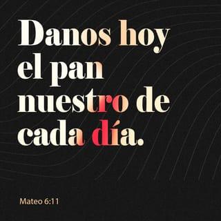 S. Mateo 6:11 RVR1960