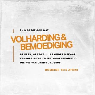 ROMEINE 15:5-6 AFR83