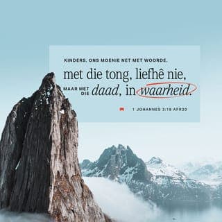 1 JOHANNES 3:17-18 - Wie aardse besittings het en sy broer sien gebrek ly, maar geen gevoel vir hom het nie – hoe kan die liefde van God in hom wees?
Liewe kinders, ons liefde moenie net woorde en lippetaal wees nie, maar moet met die daad bewys word, en dan in opregtheid.