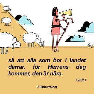 Joel 2:1-2-1-2 - Stöt i horn på Sion!
Blås larmsignal på mitt heliga berg,
så att alla i landet bävar.
Ty Herrens dag är på väg,
en dag av mörker och moln är nära,
en dag av dunkel och töcken.
Som gryningen över bergen
sprider sig ett folk, stort och mäktigt.
Dess like har aldrig funnits
och skall aldrig någonsin finnas.