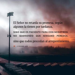 2 PEDRO 3:8-10 - Mas, oh amados, no ignoréis esto: que para con el Señor un día es como mil años, y mil años como un día. El Señor no retarda su promesa, según algunos la tienen por tardanza, sino que es paciente para con nosotros, no queriendo que ninguno perezca, sino que todos procedan al arrepentimiento. Pero el día del Señor vendrá como ladrón en la noche; en el cual los cielos pasarán con grande estruendo, y los elementos ardiendo serán deshechos, y la tierra y las obras que en ella hay serán quemadas.
