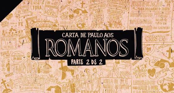 Visão Geral: Romanos 5-16