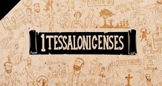 Visão Geral: 1 Tessalonicenses