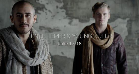Tenth Leper & Young Ruler: The Book of Luke