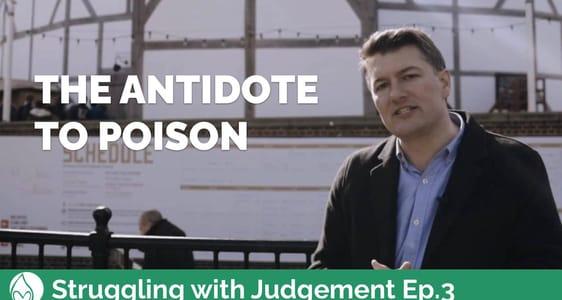 Episode 3 | The Antidote to Poison