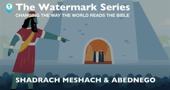 Shadrach, Meshach & Abednego