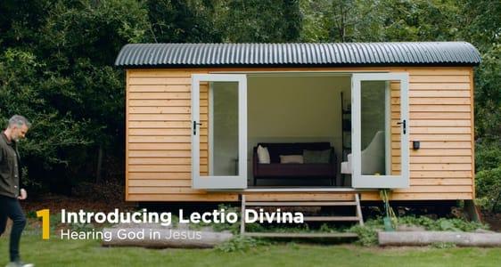 Session 1: Introducing Lectio Divina