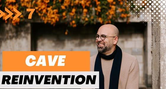 Session 7: Cave Reinvention