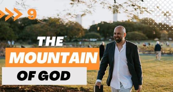 Session 9: The Mountain of God