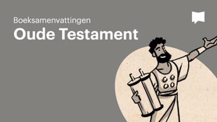 Boeksamenvattingen – Oude Testament