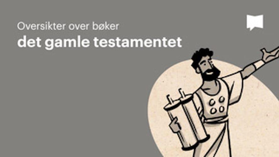 Oversikter over bøker – det gamle testamentet