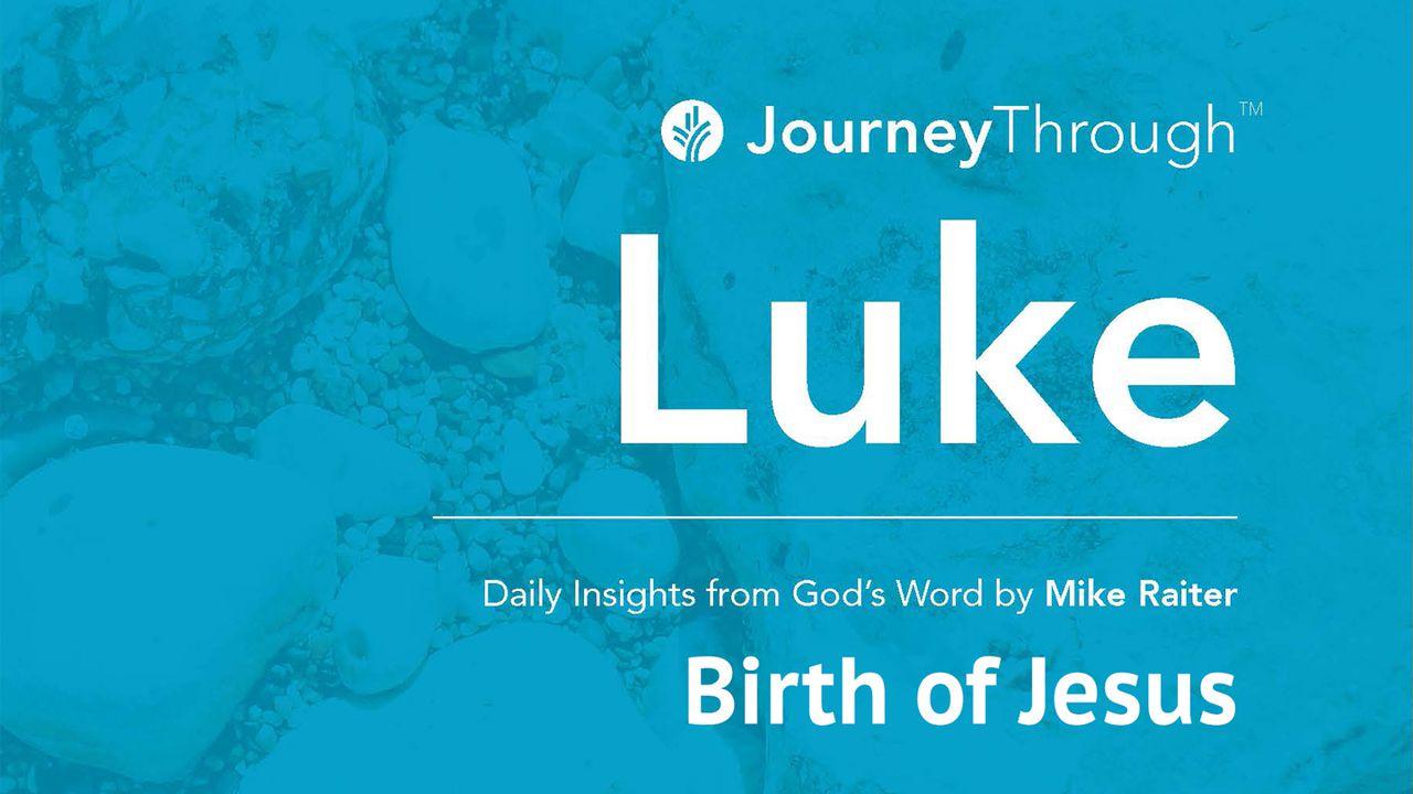 Journey Through Luke: Birth Of Jesus