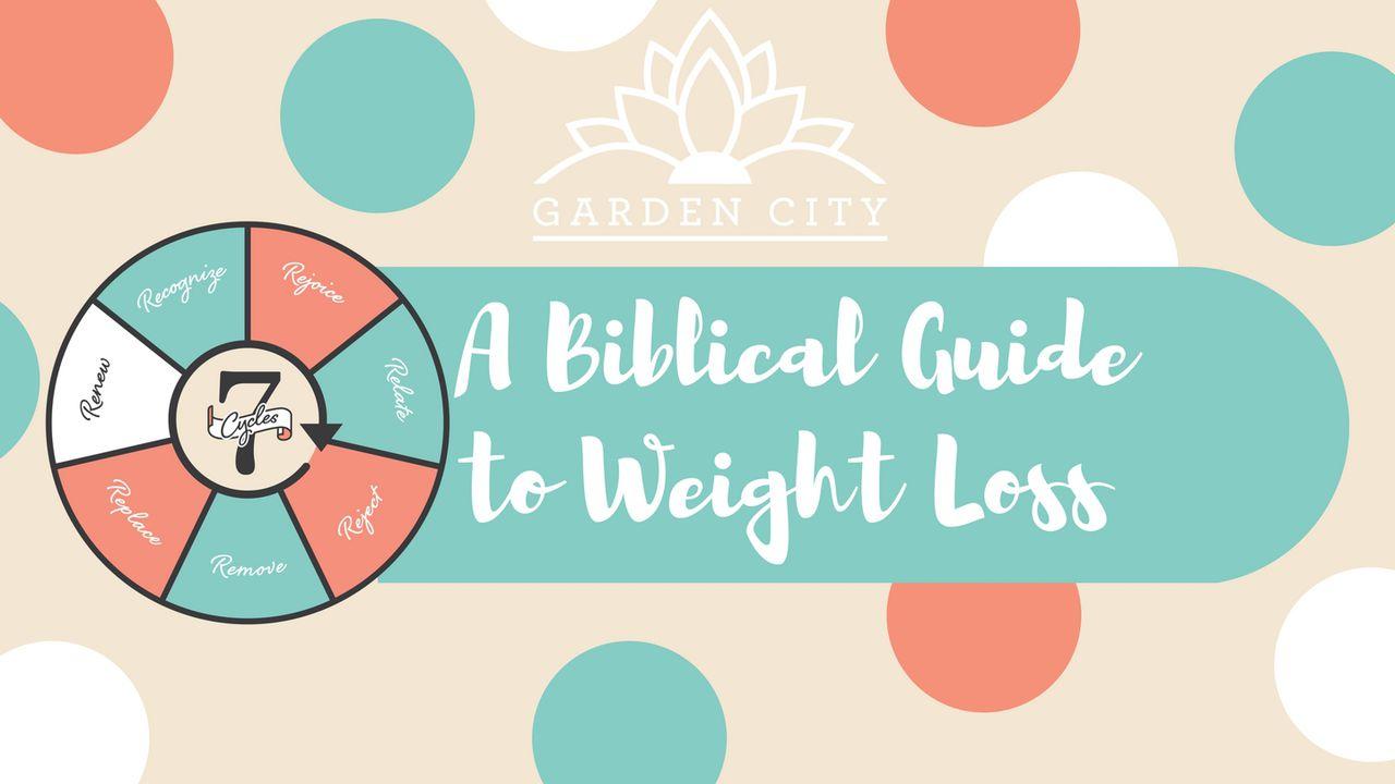 7 Cycles | A Biblical Guide To Weight Loss & Food