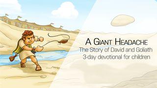 A Giant Headache - The Story Of David And Goliath