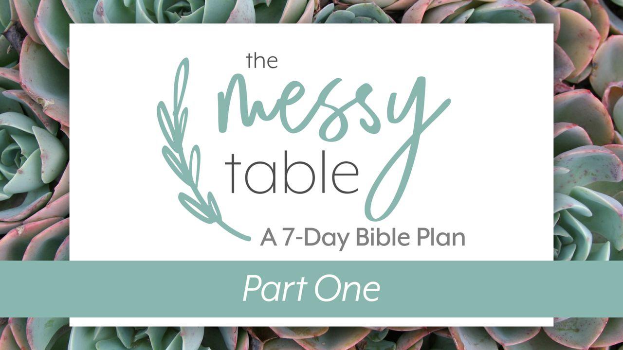 The Messy Table: A 7-Day Bible Plan For Women