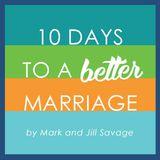 10 Days To A Better Marriage