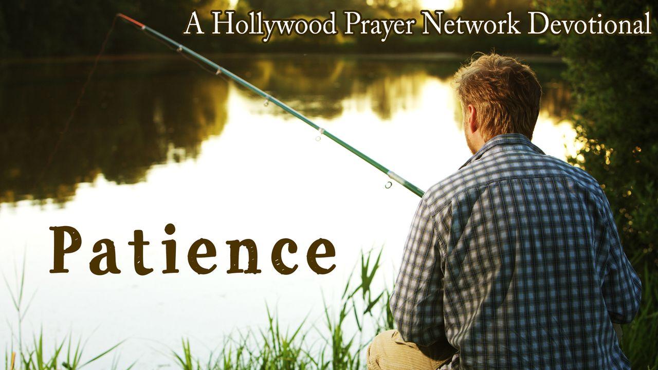 Hollywood Prayer Network On Patience