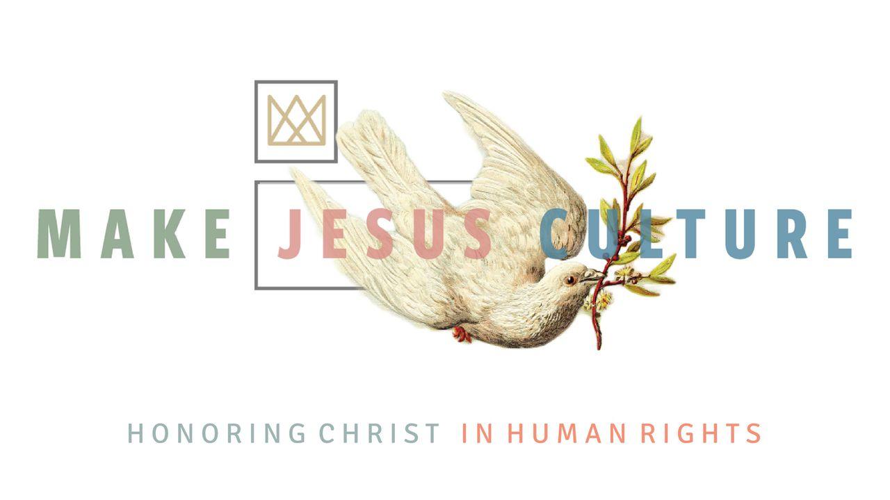 Honoring Christ In Human Rights