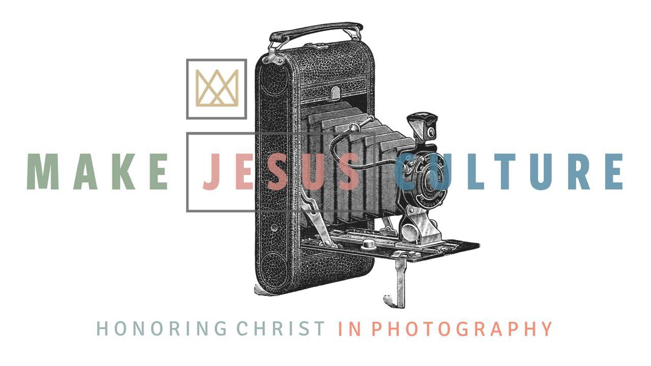 Honoring Christ In Photography