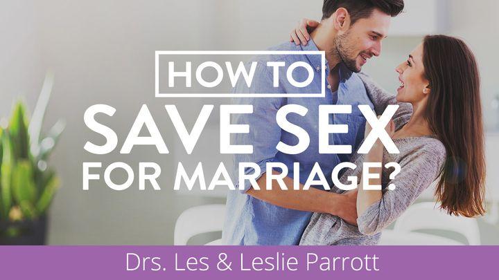 Как сохранить секс для брака?