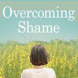 Overcoming Shame: A 9-Day Video Series