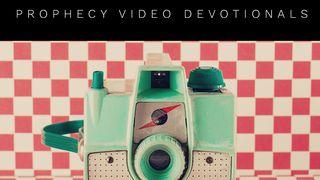 Prophecy Video Devotionals