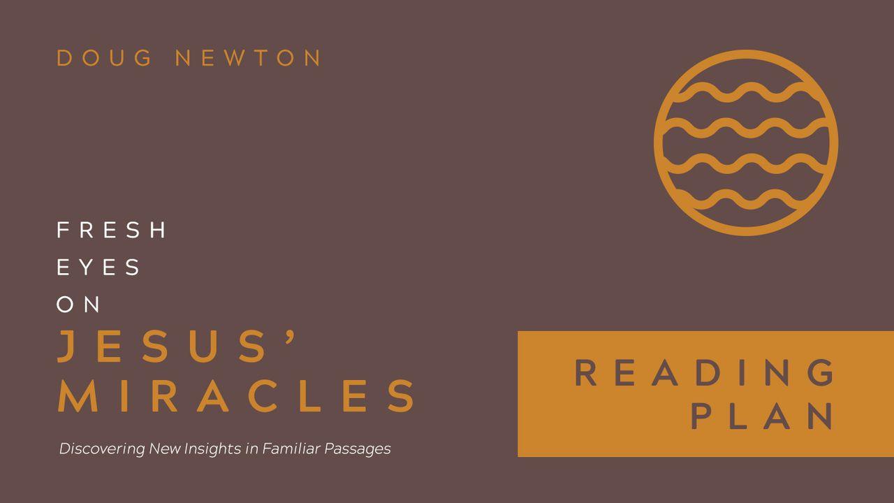 Fresh Eyes On Jesus' Miracles - Healing The Man's Son