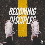 Becoming Disciples 