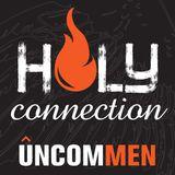Uncommen: Holy Connection
