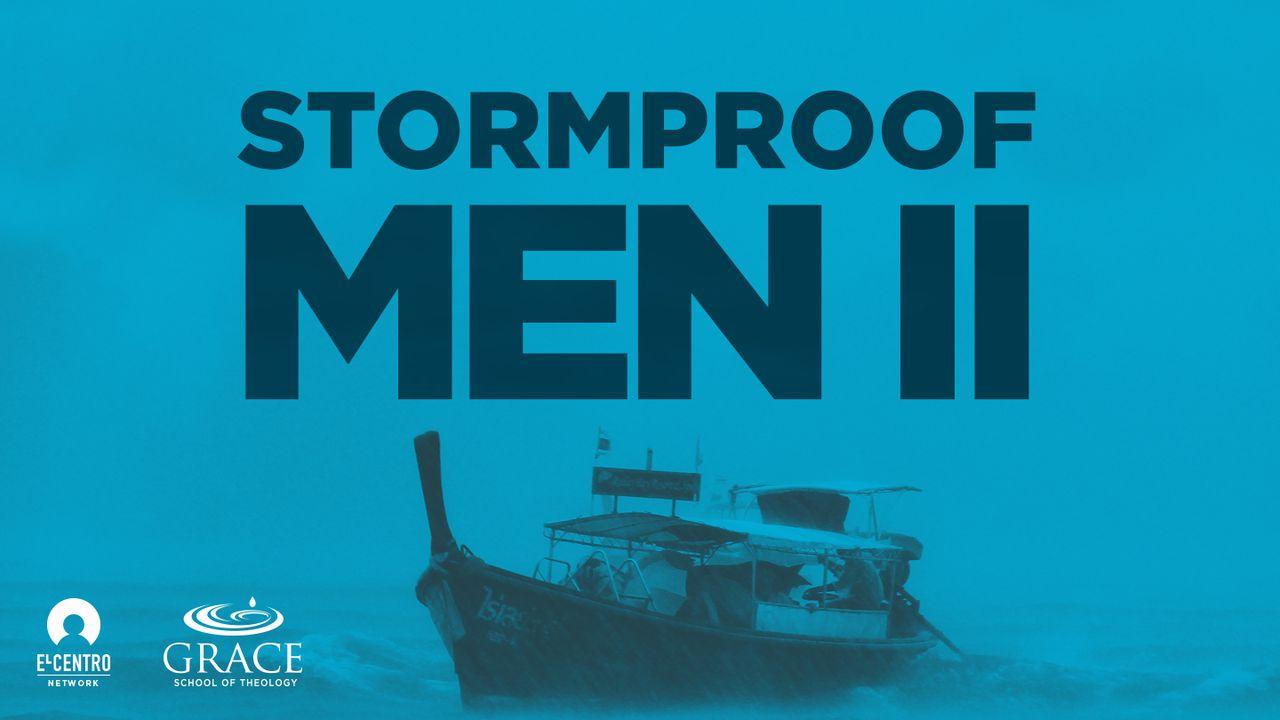 Stormproof Men II