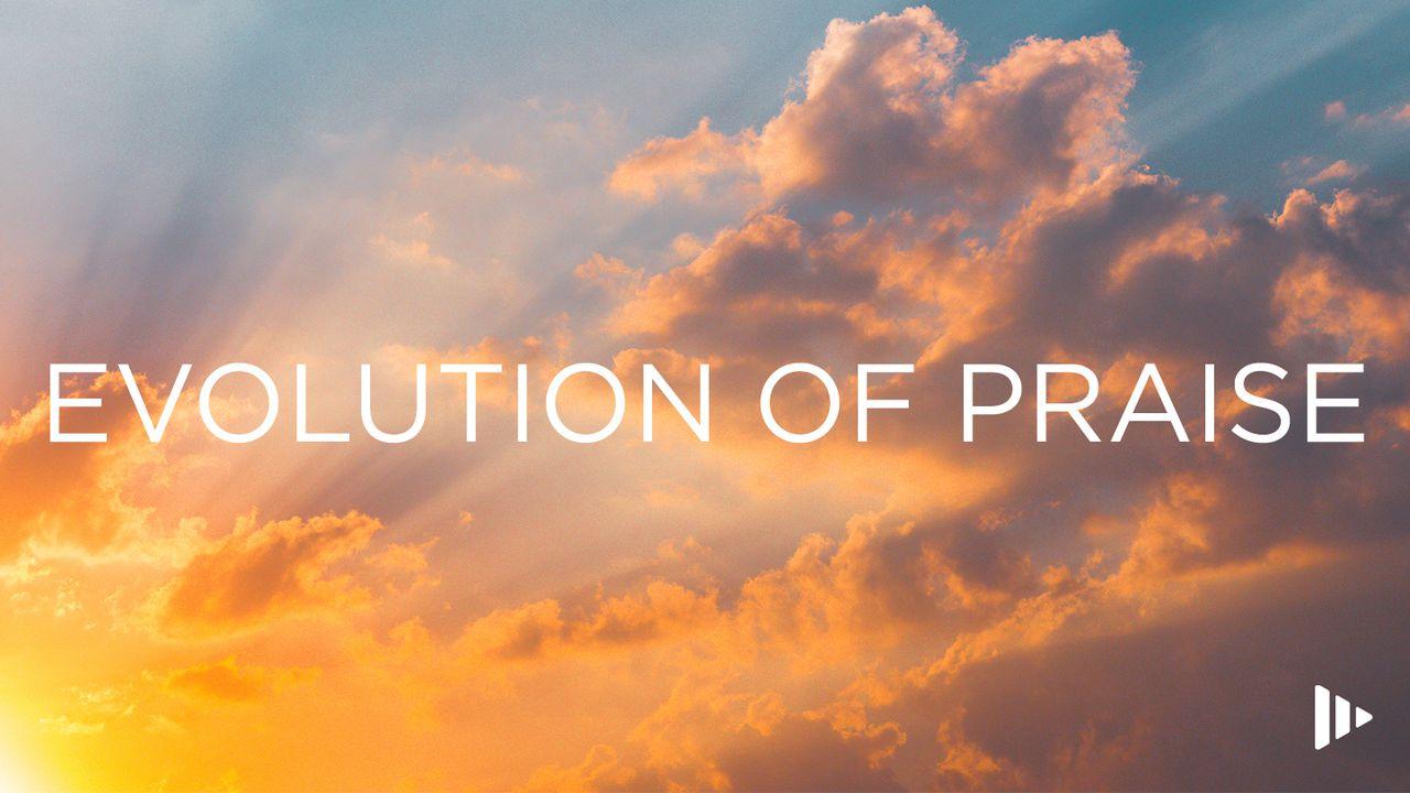 Evolution Of Praise: Devotions From Time Of Grace