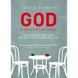 God Conversations: 7 Days To Hearing God’s Voice
