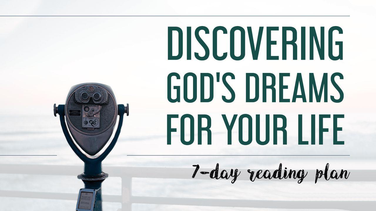 Discovering God's Dreams For Your Life!