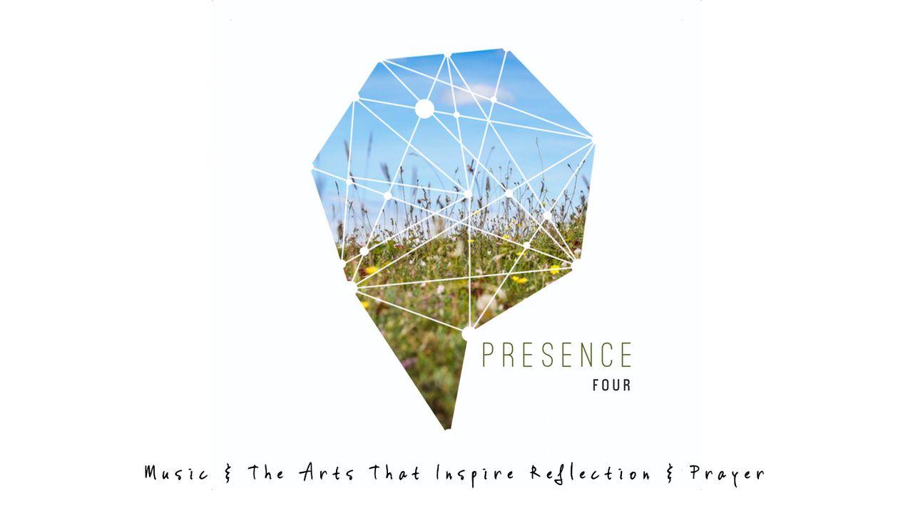 Presence 4: Arts That Inspire Reflection & Prayer