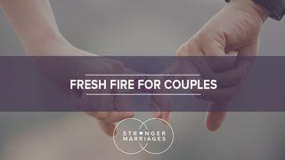 Fresh Fire For Couples