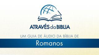 Através da Bíblia - ouça o livro de "Romanos"