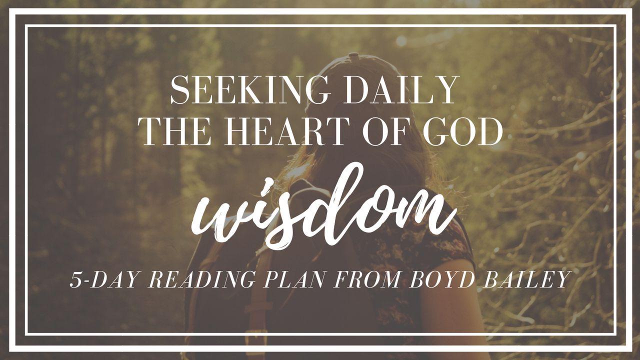 Chercher quotidiennement le cœur de Dieu - La sagesse