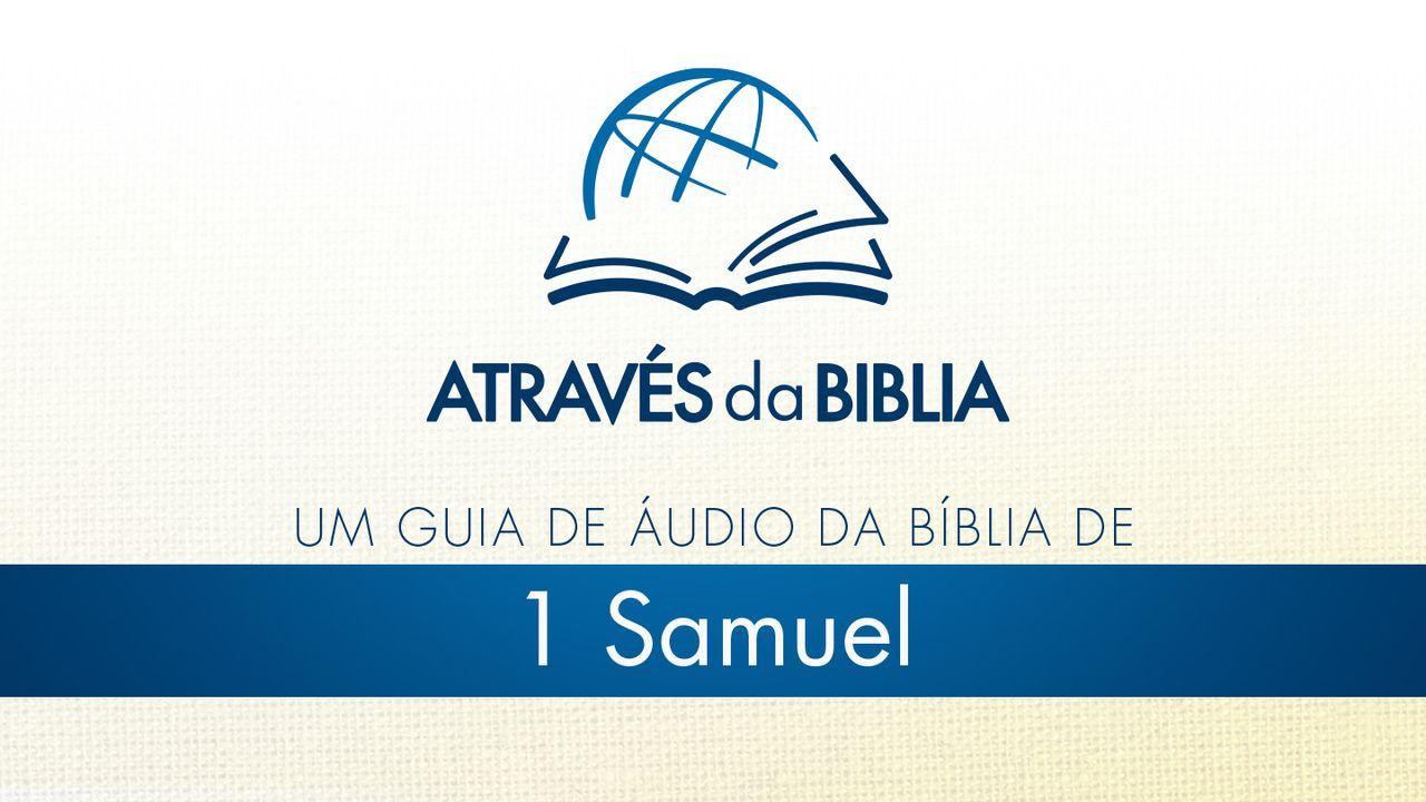 Através da Bíblia - ouça o livro de “1 Samuel”