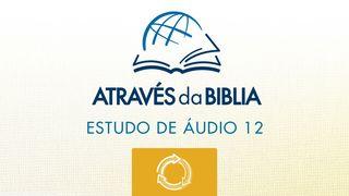 Através da Bíblia - ouça o livro de “Juízes”